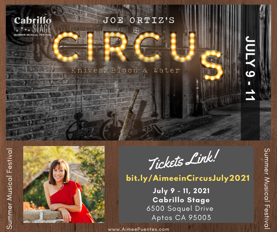 Watch Aimee Puentes in Circus the Musical, July 9- 11, 2021 on Cabrillo Stage